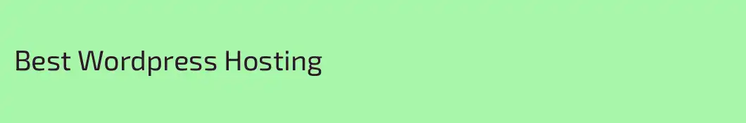 Best Wordpress Hosting